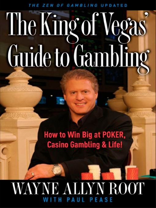 Title details for The King of Vegas' Guide to Gambling by Wayne Allyn Root - Available